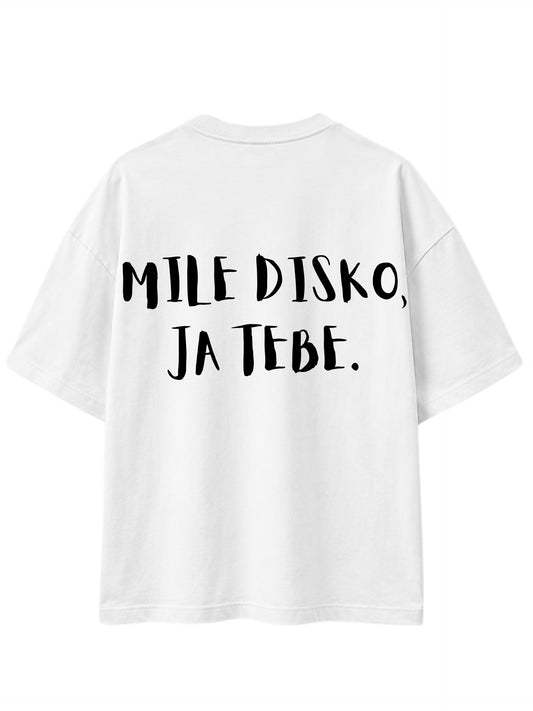 Mile disko, ja tebe